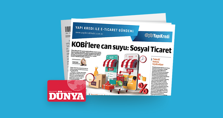 Dünya gazetesi iş birliğiyle e-ticaret gündemi &ndash; 23. Sayı