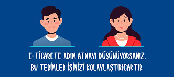 KOBİ’ler için e-ticaret sözlüğü