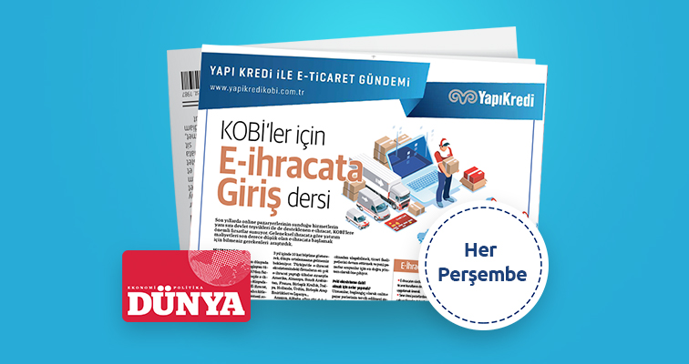 Dünya gazetesi iş birliğiyle e-ticaret gündemi &ndash; 5. Sayı