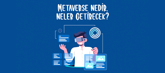 Metaverse nedir, neler getirecek?