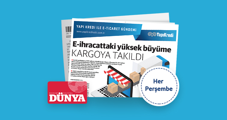 Dünya gazetesi iş birliğiyle e-ticaret gündemi &ndash; 11. Sayı