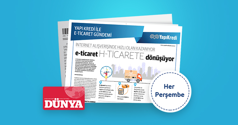 Dünya gazetesi iş birliğiyle e-ticaret gündemi &ndash; 3. Sayı